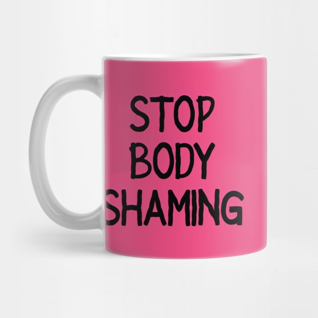 Stop Body Shaming Text by LadyOfCoconuts